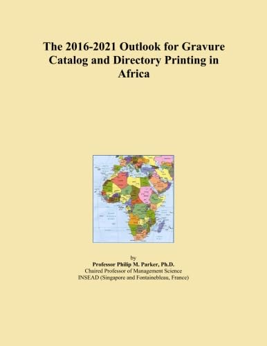 The 2016-2021 Outlook for Gravure Catalog and Directory Printing in Africa