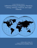 The 2021-2026 World Outlook for Letterpress Printing of Magazine, Periodical, Catalog, Directory, Financial, and Legal Materials