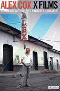 X Films: True Confessions of a Radical Filmmaker