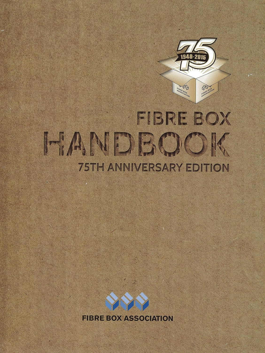 Fibre Box Handbook - 75th Anniversary Edition