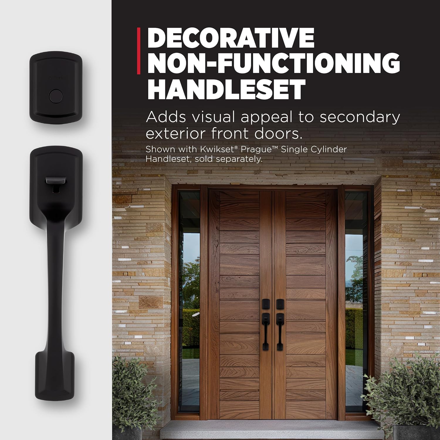 Kwikset Prague Non-Functioning Front Door Lock Handle and Inactive Deadbolt Set with Interior Door Handle, Dummy Handleset Exterior with Interior Knob, Matte Black with Microban Protection